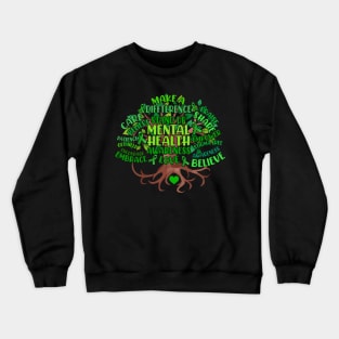 Mental Health Awareness Tree Mens Womens Grreen Ribbon Crewneck Sweatshirt